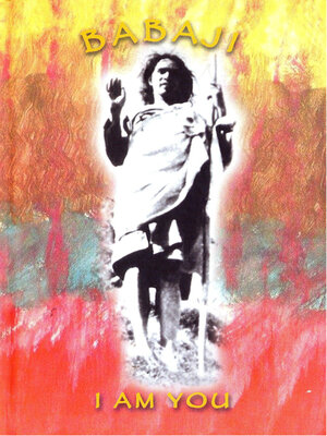 cover image of Babaji--I am You